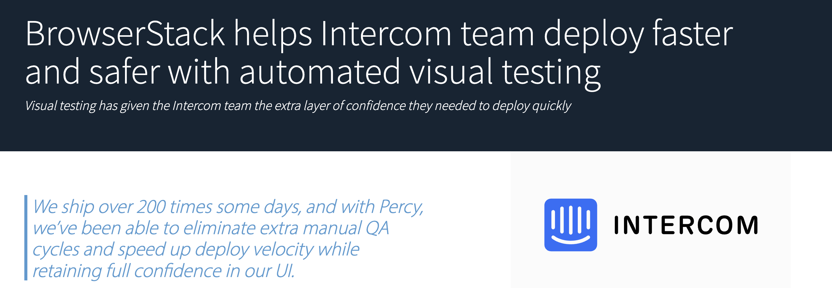 Automated Visual Testing Tool used by Intercom Testimonial Automated Visual Testing Tool used by Intercom Testimonial